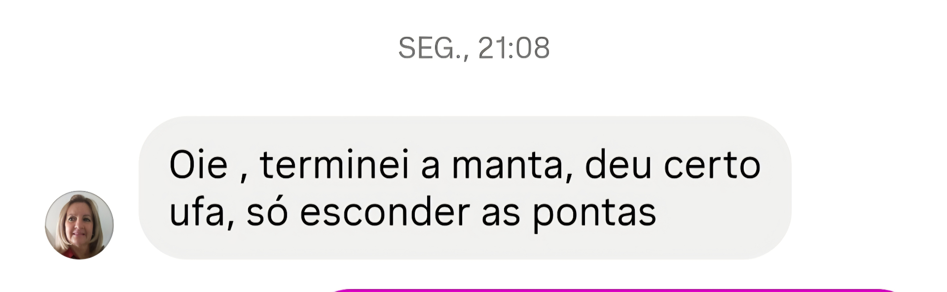 Aluna: terminei a manta, deu certo, ufa